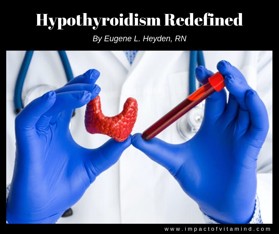 Hypothyroidism Redefined Hypothyroidism Redefined