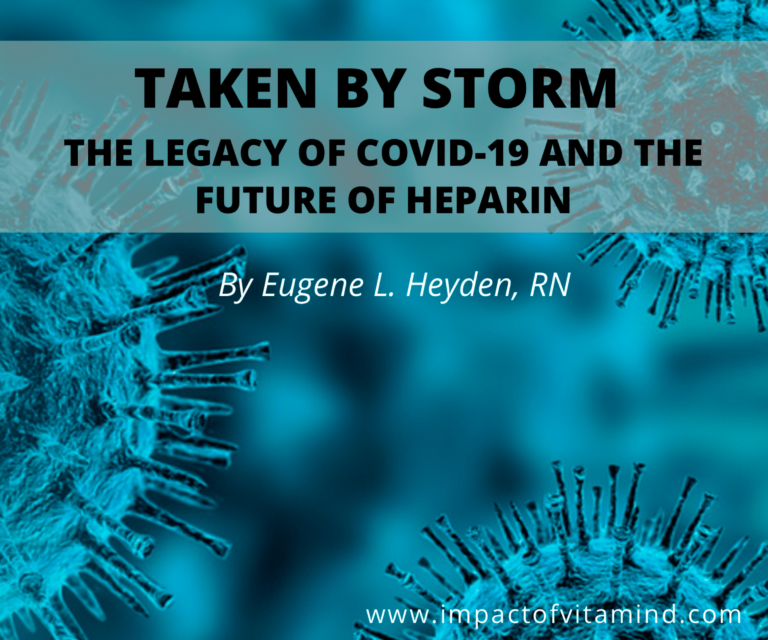 The Legacy of COVID-19 and the Future of Heparin